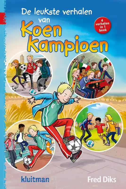 De leukste verhalen van Koen Kampioen / Druk 1 Betrouwbaar
