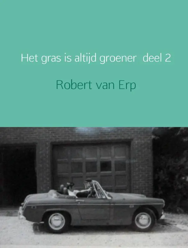 Het gras is altijd groener / Druk 1 Betaalbaar