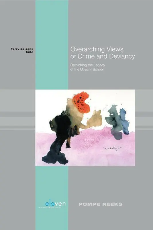 Populair Overarching views of crime and deviancy / 1st Edition