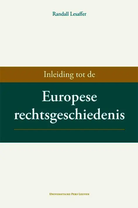 Hete Deal Inleiding tot de Europese rechtsgeschiedenis / Druk 3