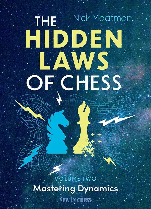 The Hidden Laws of Chess Volume 2 Mastering Dynamics / 1st Edition Gecertificeerd