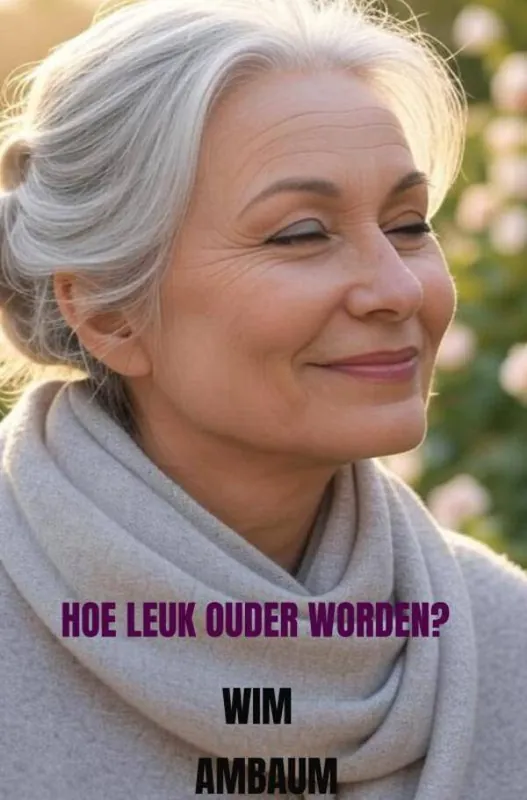 Hoe leuk ouder worden / Druk 1 Gereduceerde Prijs