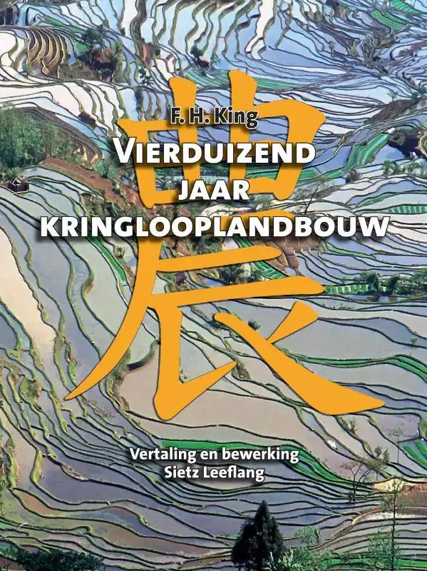 Vierduizend jaar kringlooplandbouw / Druk 2 Laatste Versie