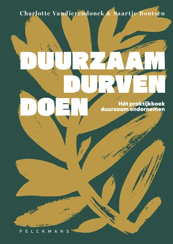 Duurzaam durven doen / Druk 1 Tijdelijk Beschikbaar