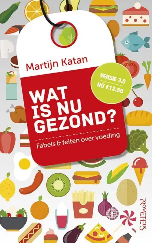 Wat is nu gezond? / Druk 27 Speciale Aanbieding