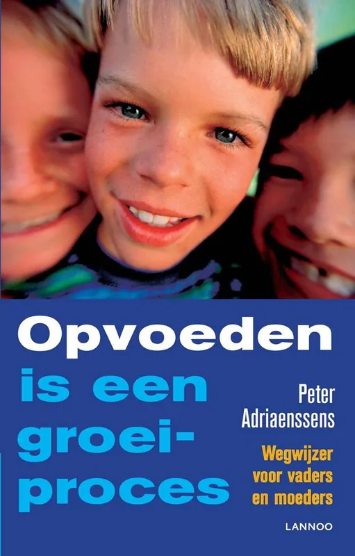 Opvoeden is een groeiproces / Druk 1 Lage Kosten
