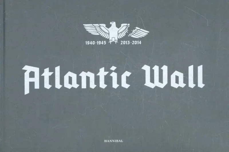Hoge Kwaliteit Atlantic Wall / 1st Edition
