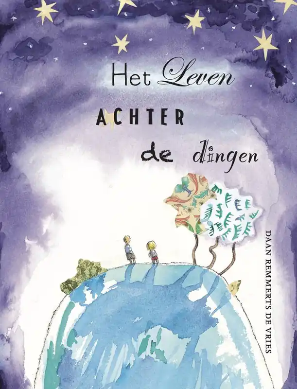 Het leven achter de dingen / Druk 1 Nu Kopen