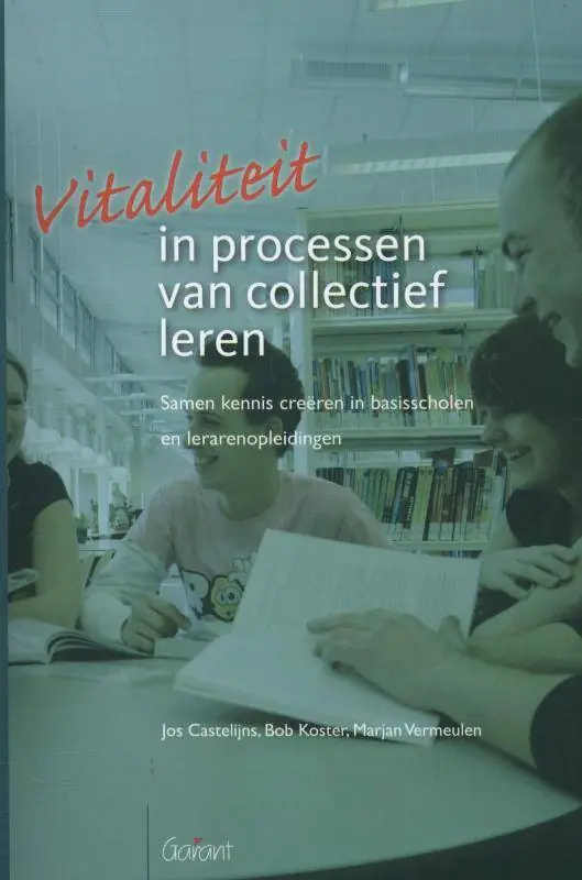 Aanbieding Vitaliteit in processen van collectief leren / Druk 1