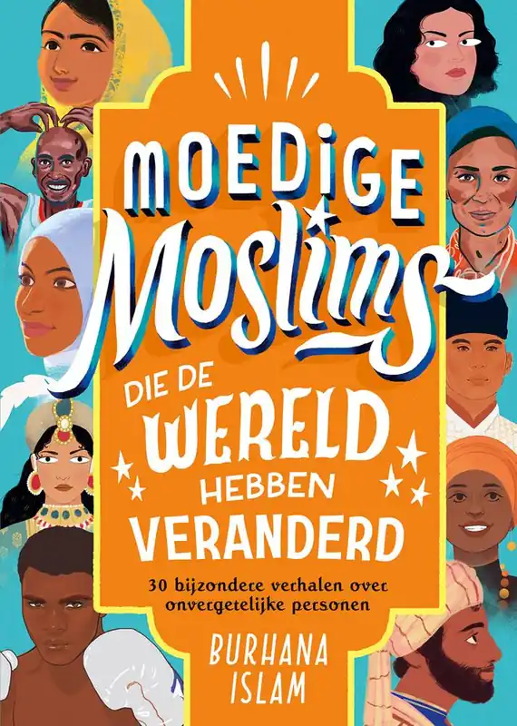 Moedige moslims die de wereld hebben veranderd / Druk 1 Speciale Aanbieding