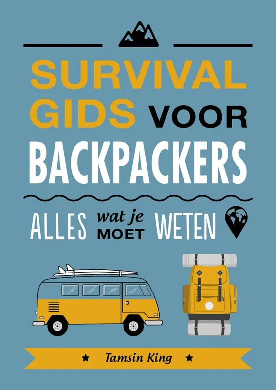 Survivalgids voor backpackers / Druk 1 Gratis Retour