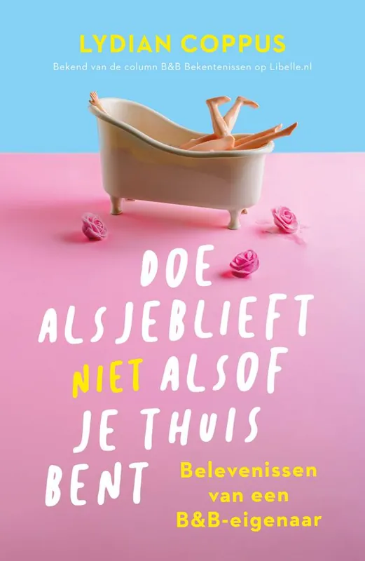 Doe alsjeblieft (niet) alsof je thuis bent / Druk 1 Premium