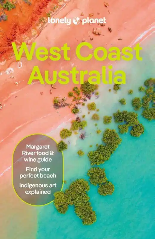 Lonely Planet West Coast Australia / 11th Edition Must-Have