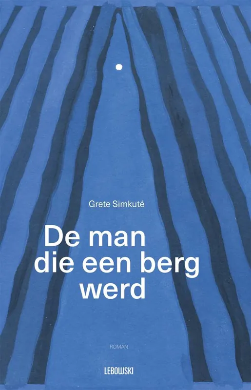De man die een berg werd / Druk 1 Uitverkoop