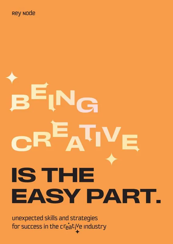 Bestseller Being Creative is the Easy Part / 1st Edition