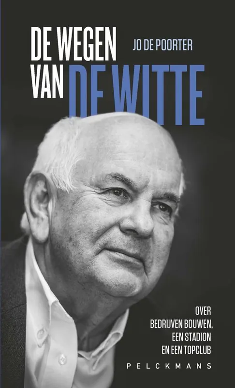 Betaalbaar De Wegen van De Witte / Druk 1