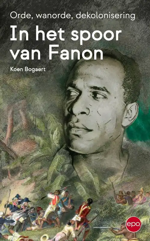 Must-Have In het spoor van Fanon / Druk 1