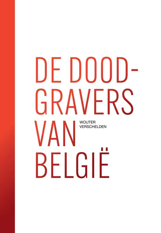 Betaalbaar De doodgravers van België / 1st Edition