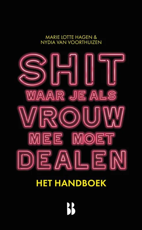 Hoge Kwaliteit Shit waar je als vrouw mee moet dealen - het handboek / Druk 1 (Heruitgave)