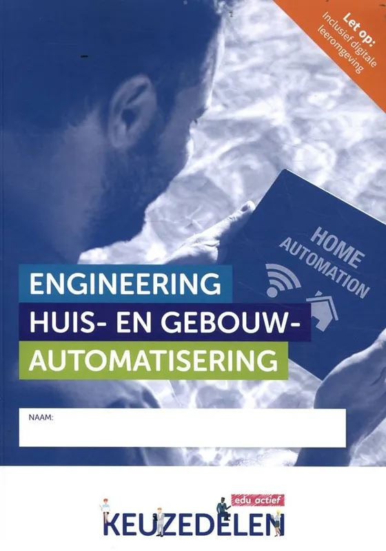 Keuzedeel Engineering huis- en gebouwautomatisering folio / Druk 1 Weekendaanbieding