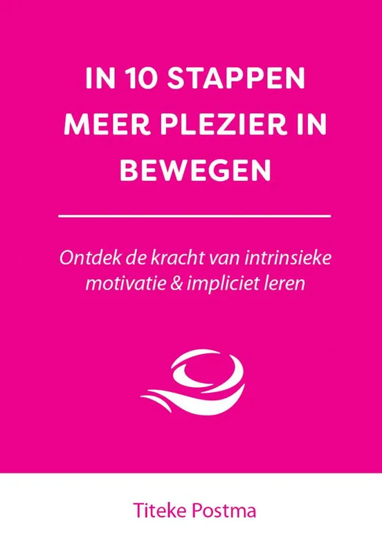 Bestel Nu In 10 stappen meer plezier in bewegen / Druk 1