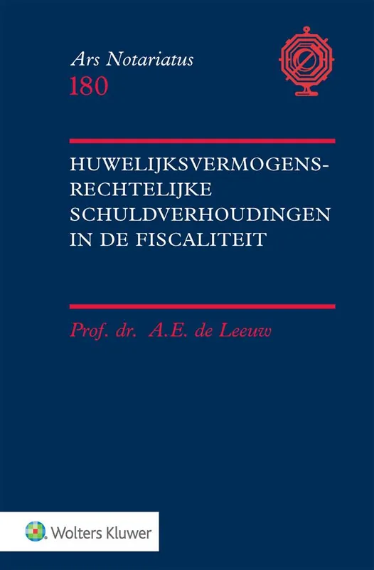 Huwelijksvermogensrechtelijke schuldverhoudingen in de fiscaliteit / Druk 1 Express Levering