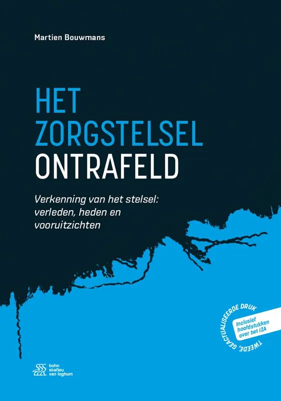 Het zorgstelsel ontrafeld / Druk 2 Voordeelprijs