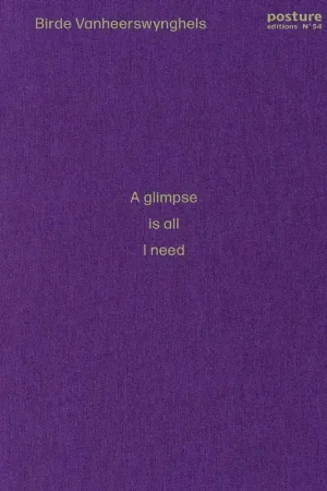 A glimpse is all I need / Druk 1 Alleen Vandaag