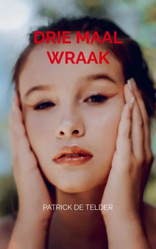 Drie Maal Wraak / Druk 1 Meest Verkocht