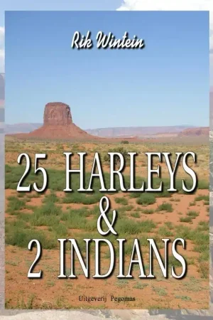 25 Harleys & 2 Indians / Druk 1 Gratis Retour
