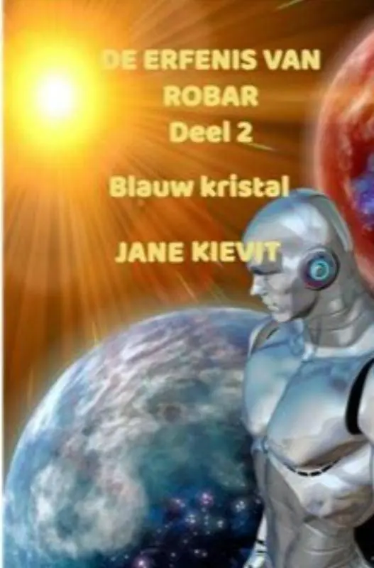 De erfenis van Robar - Deel 2 - Blauw kristal / Druk 1 Meest Verkocht