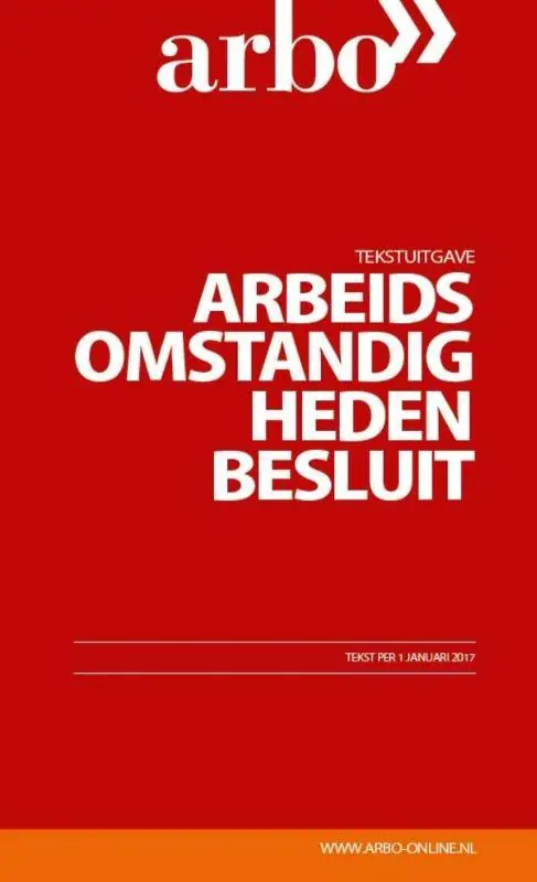 Arbeidsomstandighedenbesluit 2017 / Druk 1 Beperkte Voorraad