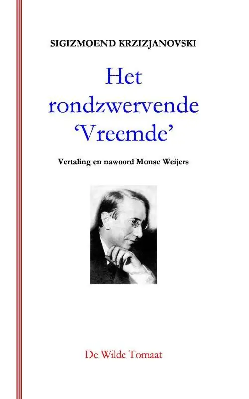 Het rondzwervende 'Vreemde' / Druk 1 Weekendaanbieding