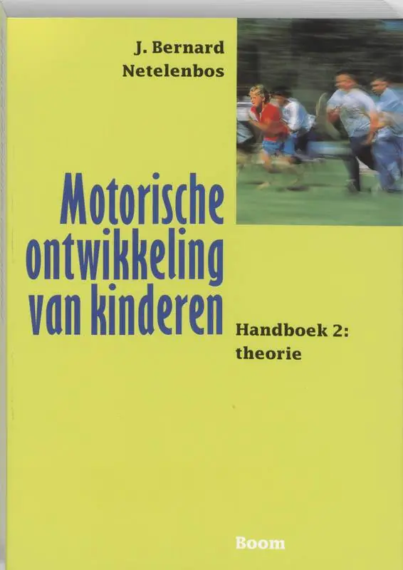 Motorische ontwikkeling van kinderen 2 Theorie / Druk 1 Gereduceerde Prijs
