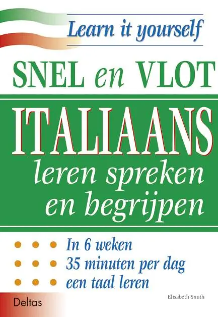 Snel en vlot Italiaans leren spreken en begrijpen / Druk 1 Betrouwbaar