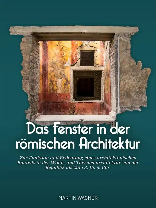 Das Fenster in der römischen Architektur / 1 Edition Beste Prijs