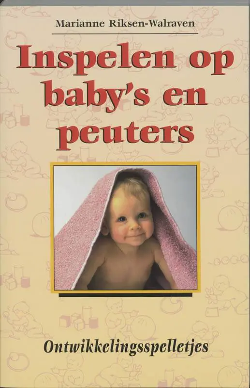 Inspelen op baby's en peuters / Druk 2 Tijdelijk Beschikbaar
