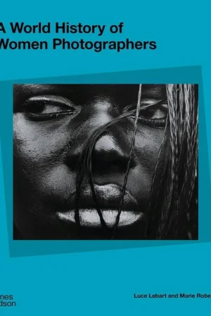 A World History of Women Photographers Weekendaanbieding