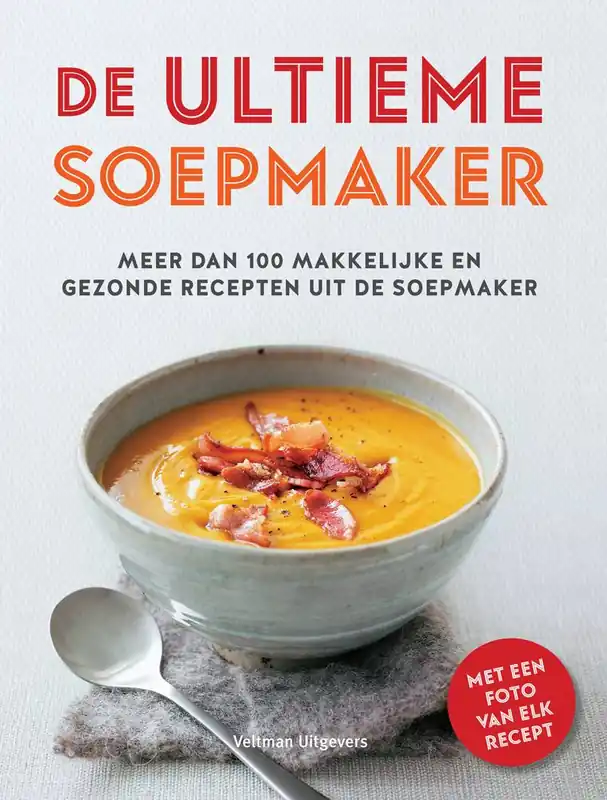 Direct Verzonden De ultieme soepmaker / Druk 3