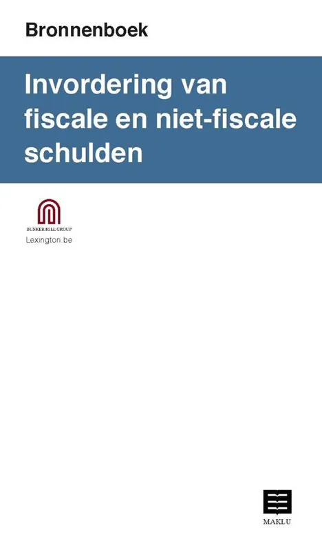 Invordering van fiscale en niet-fiscale schulden (Bronnenboek) / Druk 1 Merkproduct