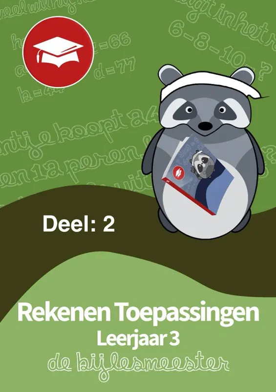 Rekenen Toepassingen Leerjaar 3. Deel 2 / Druk 1 Gereduceerde Prijs