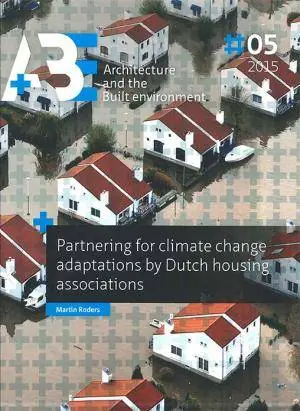 Actieprijs Partnering for climate change adaptations by Dutch housing associations / 1st Edition