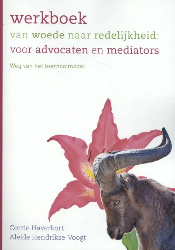 Direct Verzonden Werkboek van woede naar redelijkheid: voor advocaten en mediators / Druk 1