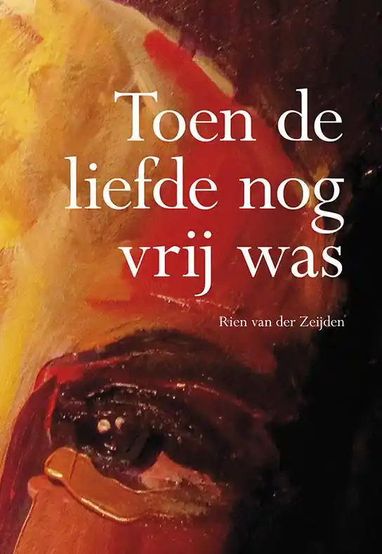 Toen de liefde nog vrij was / Druk 1 Gereduceerde Prijs