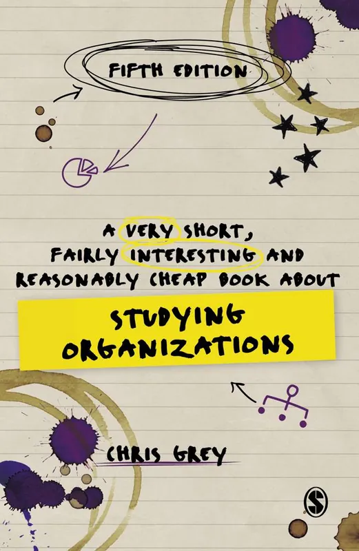 A Very Short, Fairly Interesting and Reasonably Cheap Book About Studying Organizations / 5th Edition Beste Prijs