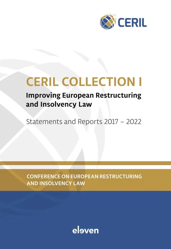 CERIL Collection I: Improving European Restructuring and Insolvency Law / 1st Edition Actieprijs