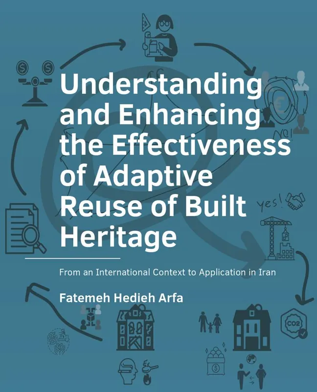 Understanding and Enhancing the Effectiveness of Adaptive Reuse of Built Heritage / 1st Edition Bestel Nu