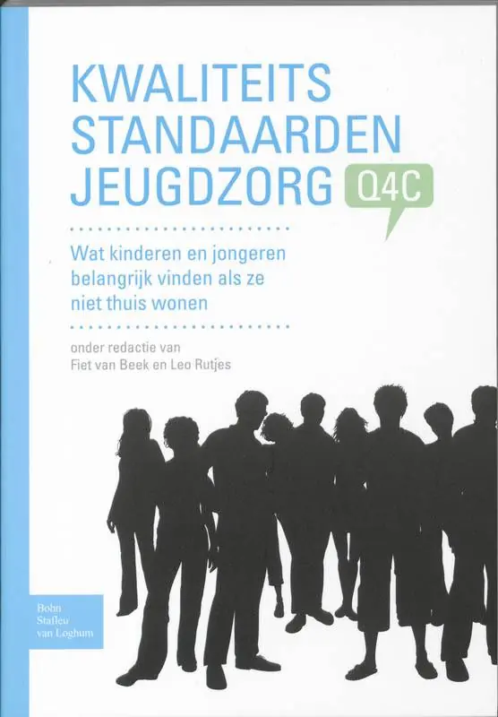 Kwaliteitsstandaarden Jeugdzorg Q4C / Druk 1 Bestel Nu