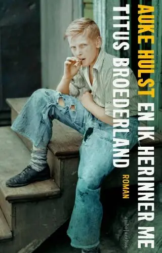 Premium En ik herinner me Titus Broederland / Druk 5