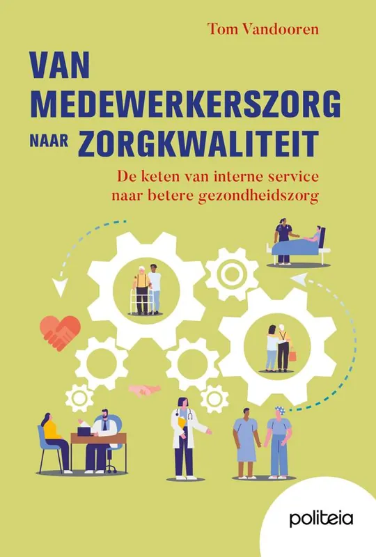 Uitverkoop Van medewerkerszorg naar zorgkwaliteit / Druk 1